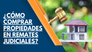 CÓMO COMPRAR PROPIEDADES EN REMATES JUDICIALES 25 Cómo comprar propiedades en remates judiciales