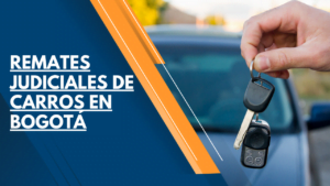 REMATES JUDICIALES DE CARROS EN BOGOTÁ 21 Remates judiciales de carros en Bogotá