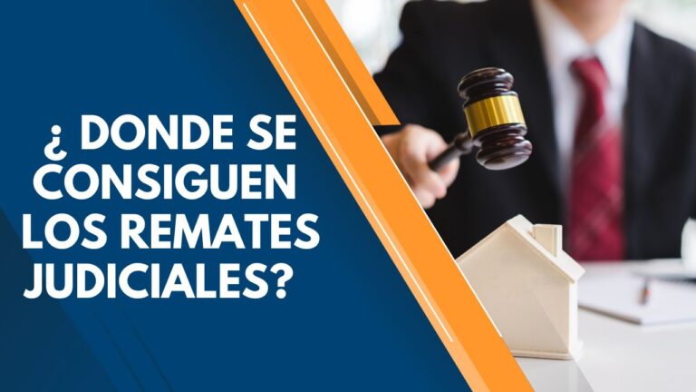 ¿ DONDE SE CONSIGUEN LOS REMATES JUDICIALES ? 6 ¿ donde se consiguen los remates judiciales ?