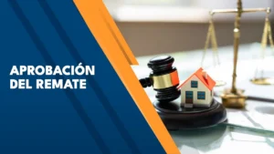 Aprobación del remate: qué pasa después de ganar la subasta 12 Aprobación del remate: qué pasa después de ganar la subasta