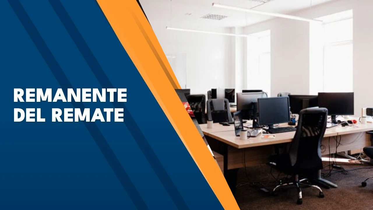 Remanente del remate: qué es y cómo reclamarlo 1 Remanente del remate – RematandoBienes.com