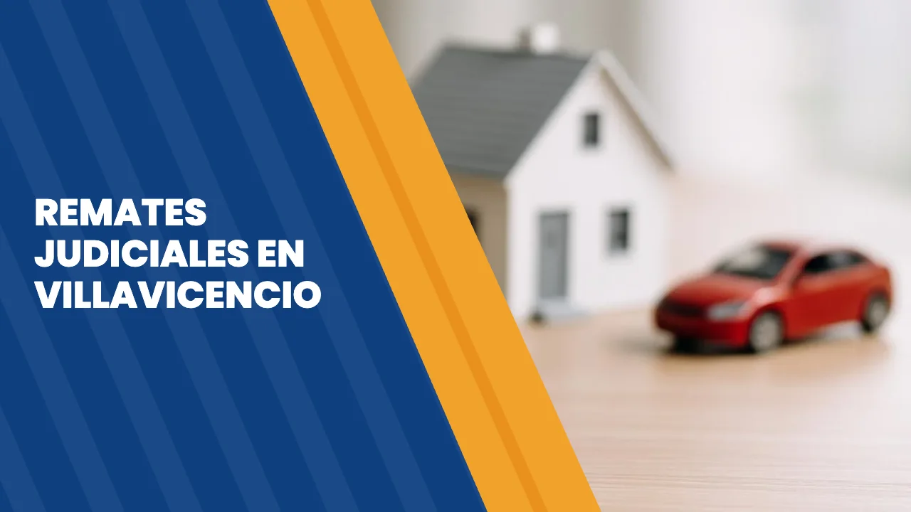 Remates judiciales en Villavicencio, Meta